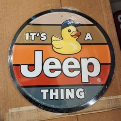 Its A Jeep Thing Rubber Duck Embossed Steel Metal Sign 