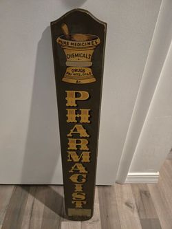Antique Pharmacist Advertising Sign
