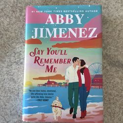 Say You’ll Remember Me by Abby Jimenez