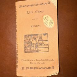 Rare Book Holiday Gift: 1821 Children’s Book (“The History of Little George and His Penny” w/ woodcut illustrations)