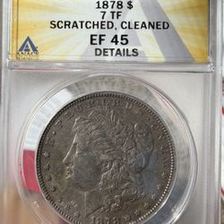 1878 7TF Morgan Silver Dollar – EF45 Details – Scratched & Cleaned – 90% Silver – Early Type