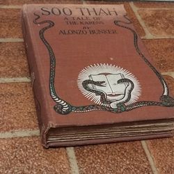 Soo Thah: A Tale of the Making of the Karen Nation 1902 Copyright Hard Back