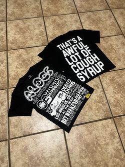 Awful lot of cough syrup S,M,L,XL