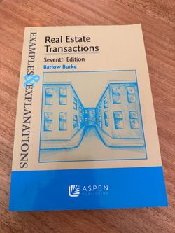 Real Estate Transactions Examples & Explanations 7th Edition