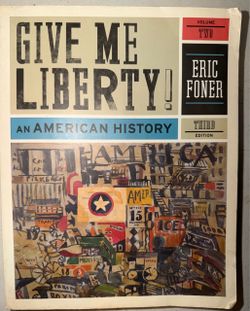 Give Me Liberty! An American History Vol. 2 by Eric Foner
