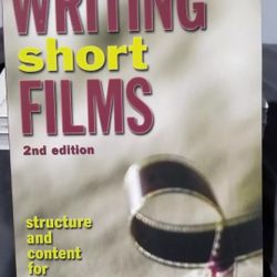 Linda J. Cowgill: Writing Short Films: Structure and Content for Screenwriters