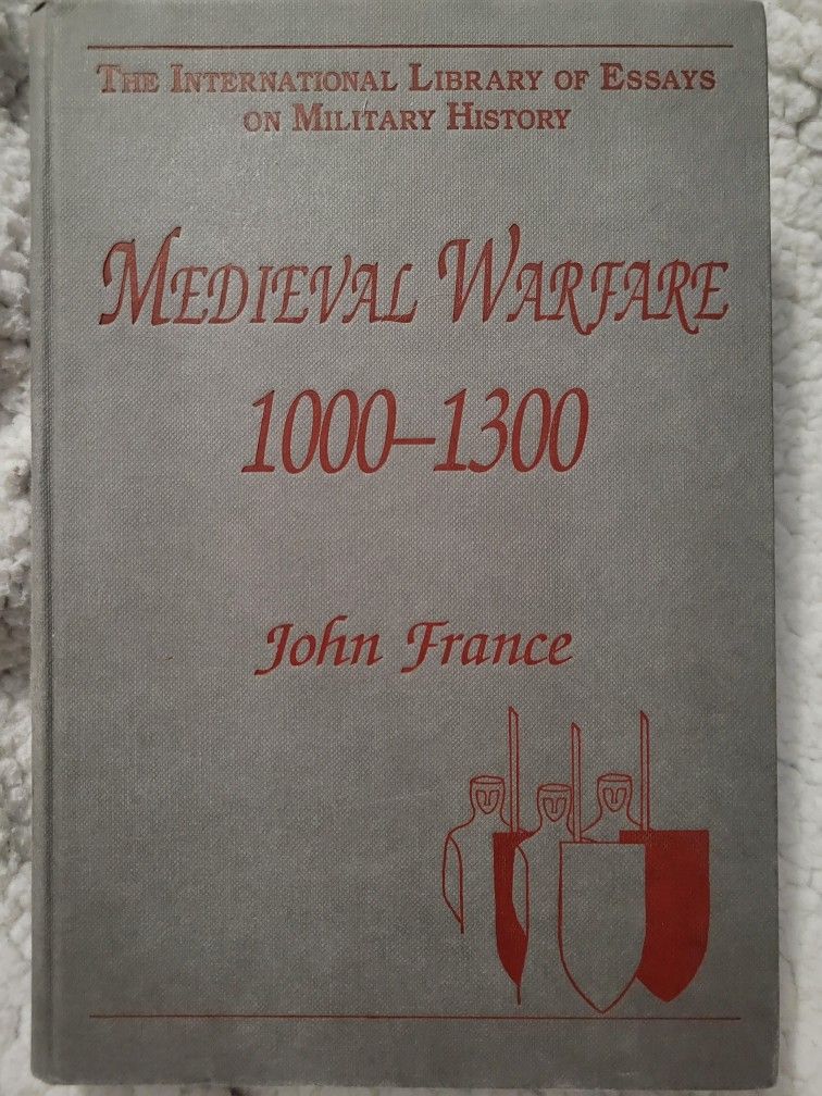 Medieval Warfare 1000–1300 (The International Library of Essays on Military Hist