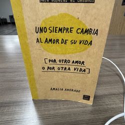 Uno siempre cambia al amor de su vida , por otro amor o por otra vida.