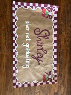 Shirley she is not graduating custom banner