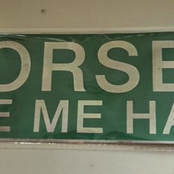 "Horses Make Me Happy" Sign