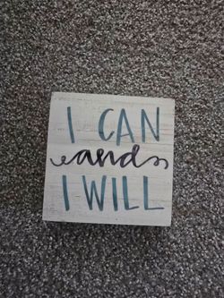 I Can and I Will sign