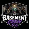 The Basement Crew TCG 