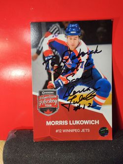 Morris Lukowich signed Inscribed  autograph Rogers Hometown Hockey Tour 4x6 W/COA & TOP LOADER