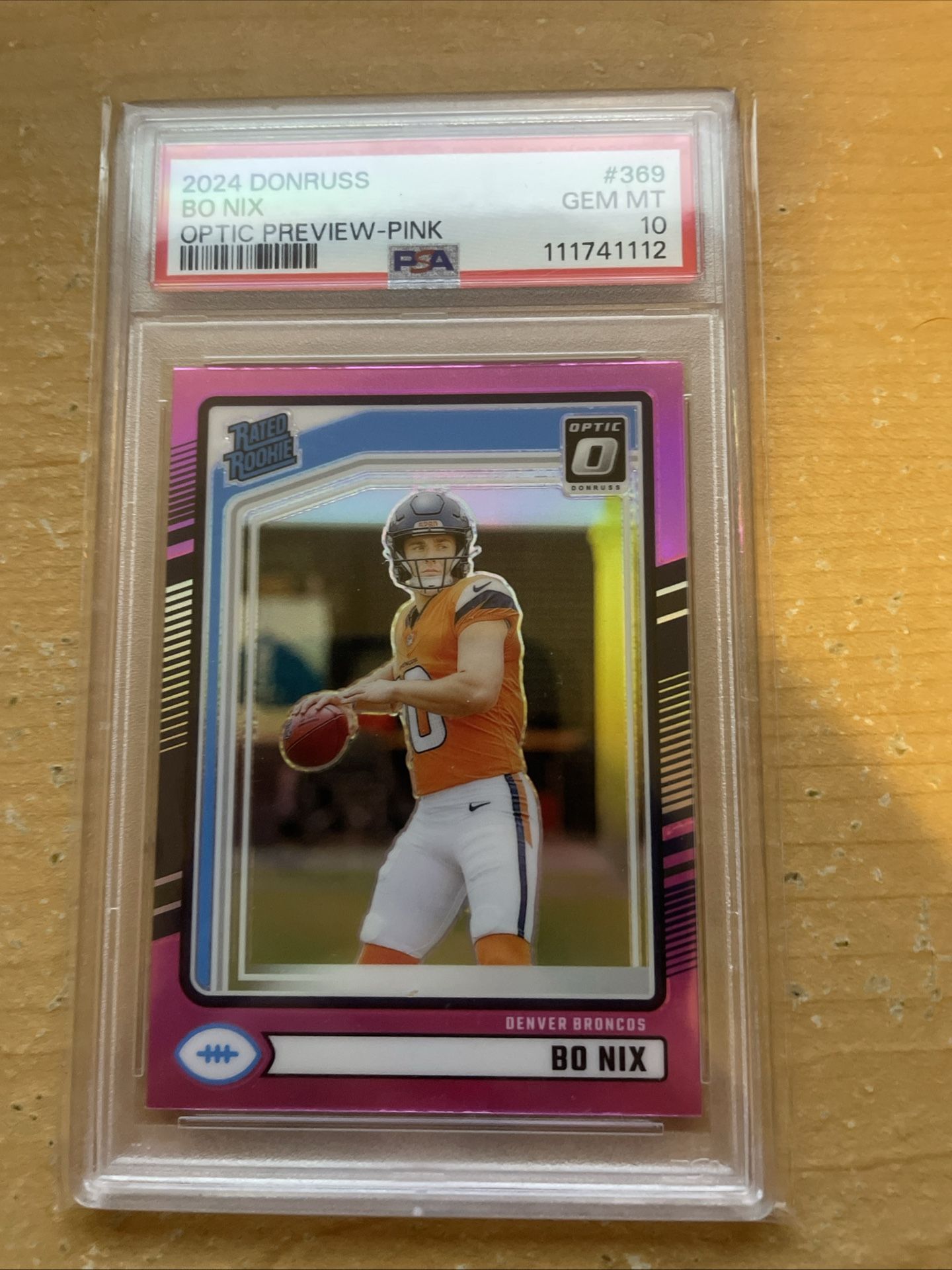 2024 Panini Donruss Rated Rookie Bo Nix#369 Optic Preview Pink Prizm (RC) PSA 10