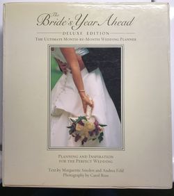 The Bride’s Year Ahead, Deluxe Edition, The Ultimate Month-By-Month Wedding Planner