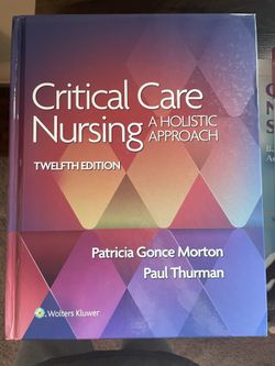 Critical Care Nursing- A Holistic Approach 12th Edition