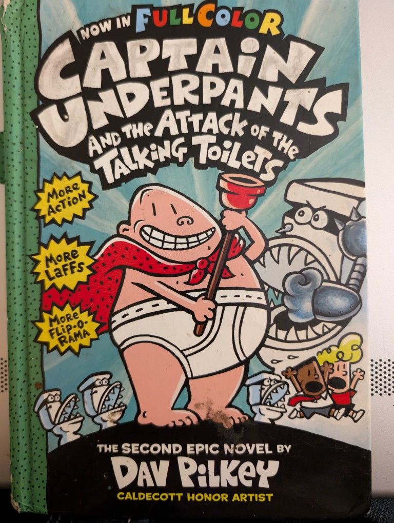 Captain Underpants And The Attack Of The Talking Toilets. Second Novel By Dav Pilkey, Scholastic Book. 1999 HB, 158 Pages, Very Funny For Children