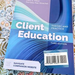 Client Education - Theory and Practice (Third Edition)