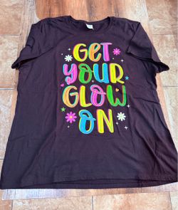 Get Your Glow On women’s Graphic T-Shirt