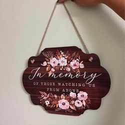 Wedding Sign “In Memory Of”