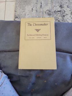 The Dressmaker Vintage Book From 1911