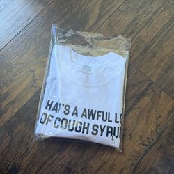 Awful Lot Of Cough Syrup Shirt 