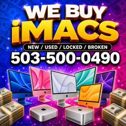 We Buy iMac Top Dollar Cash Now Apple iMac M4 M3 M1 24 inch 27 inch Broken Cracked No Power Sell Your Desktop MacBook Mac Studio iPad
