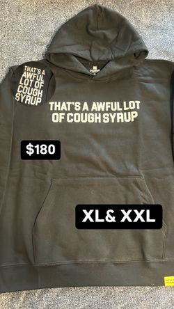 Awful Lot Of Cough Syrup Hoodie