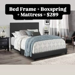 Bed Frame + Boxspring + Mattress = $289
