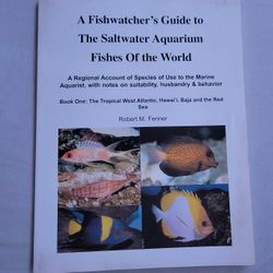 A Fishwatcher's Guide to the Saltwater Aquarium