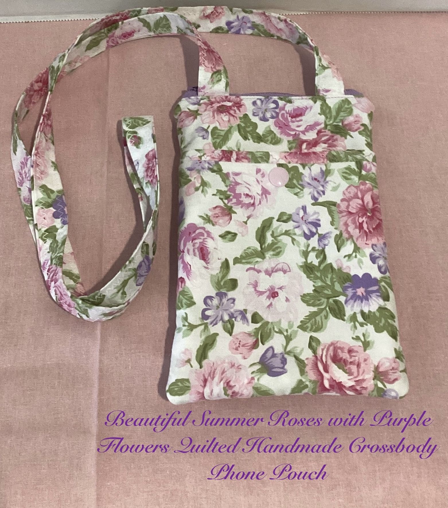 NEW SUMMERTIME PINK ROSES & PURPLE FLOWERS QUILTED HANDMADE CROSSBODY PHONE POUCH