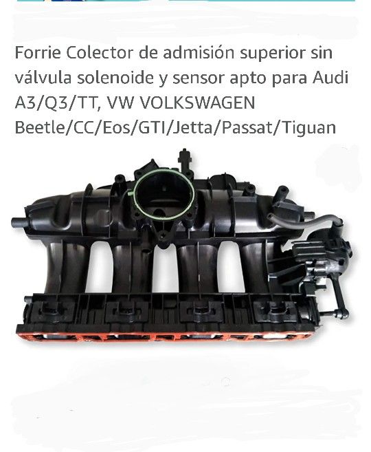 Forrie Colector De Admisión Superior Sin Valvula Solenoide Y Sensor Apto Para Audi A3/Q3TT. VW VOLKSWAGEN Beetle/CC/Eos/GTI/Jetta/Passat/Tiguan