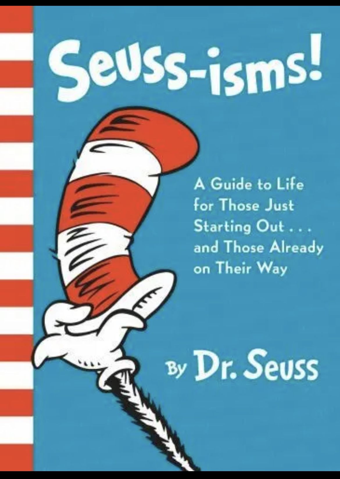 Seuss-Isms! A Guide to Life for Those Just Starting Out and Those on Their Way (Hardcover)
