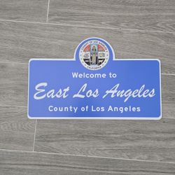 Welcome To East Los Angeles Aluminum Reflective Street Sign 