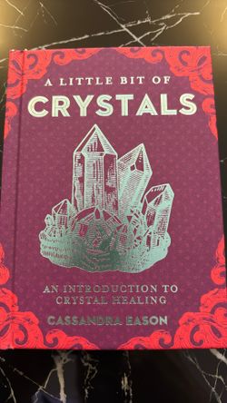 A Little Bit Of Crystals - Cassandra Eason