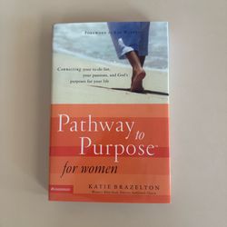 Pathway to Purpose for Women by Katie Brazelton