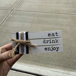 Eat Drink Enjoy Decor