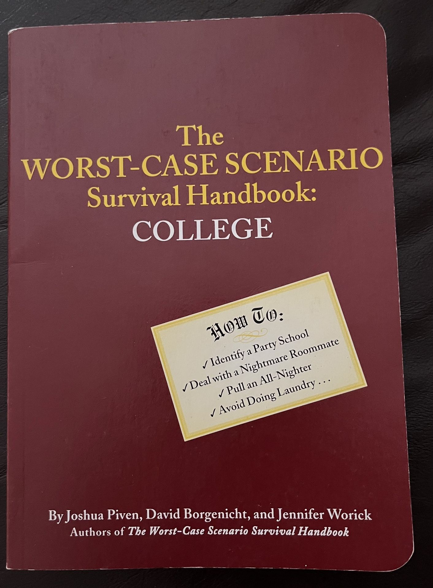The Worst-Case Scenario Survival Handbook: College