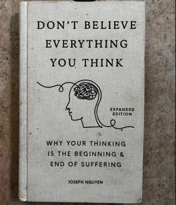 “Don’t believe everything you think” book