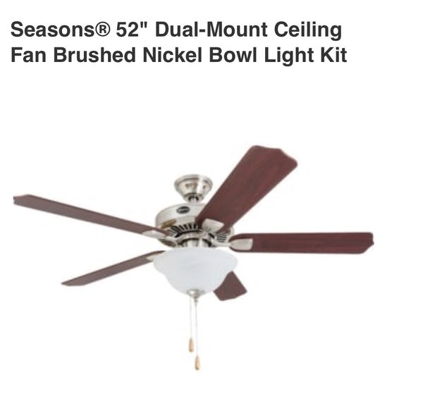 Seasons 52 Dual Mount Ceiling Fan Brushed Nickel Bowl Light Kit Seasons 52 Dual Mount Ceiling Fan Brushed Nickel Bowl Light Kit Tampa Fl