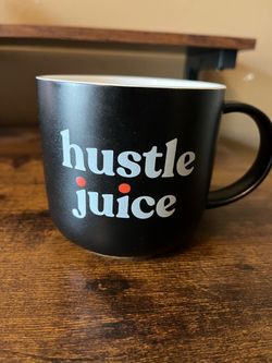 Hustle Juice Coffee Cup