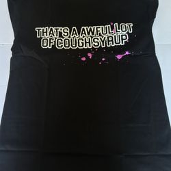 That’s Awful Lotta Of Cough Syrup