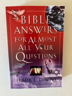 Bible Answers for Almost All Your Questions by Elmer L. Towns