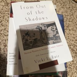 From Out Of The Shadows Vicki L Ruiz