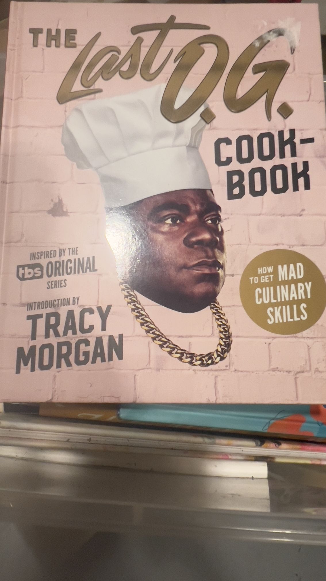 Tracy Morgan: The Last O.G. Cookbook How to Get Mad Culinary