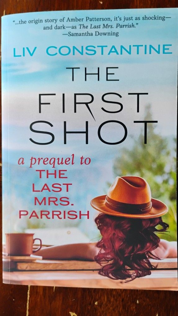 Liv Constantine-The First Shot