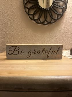 Be Grateful Sign