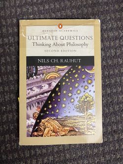 Ultimate Questions Thinking About Philosophy  2nd Edition Nils Ch. Rauhut