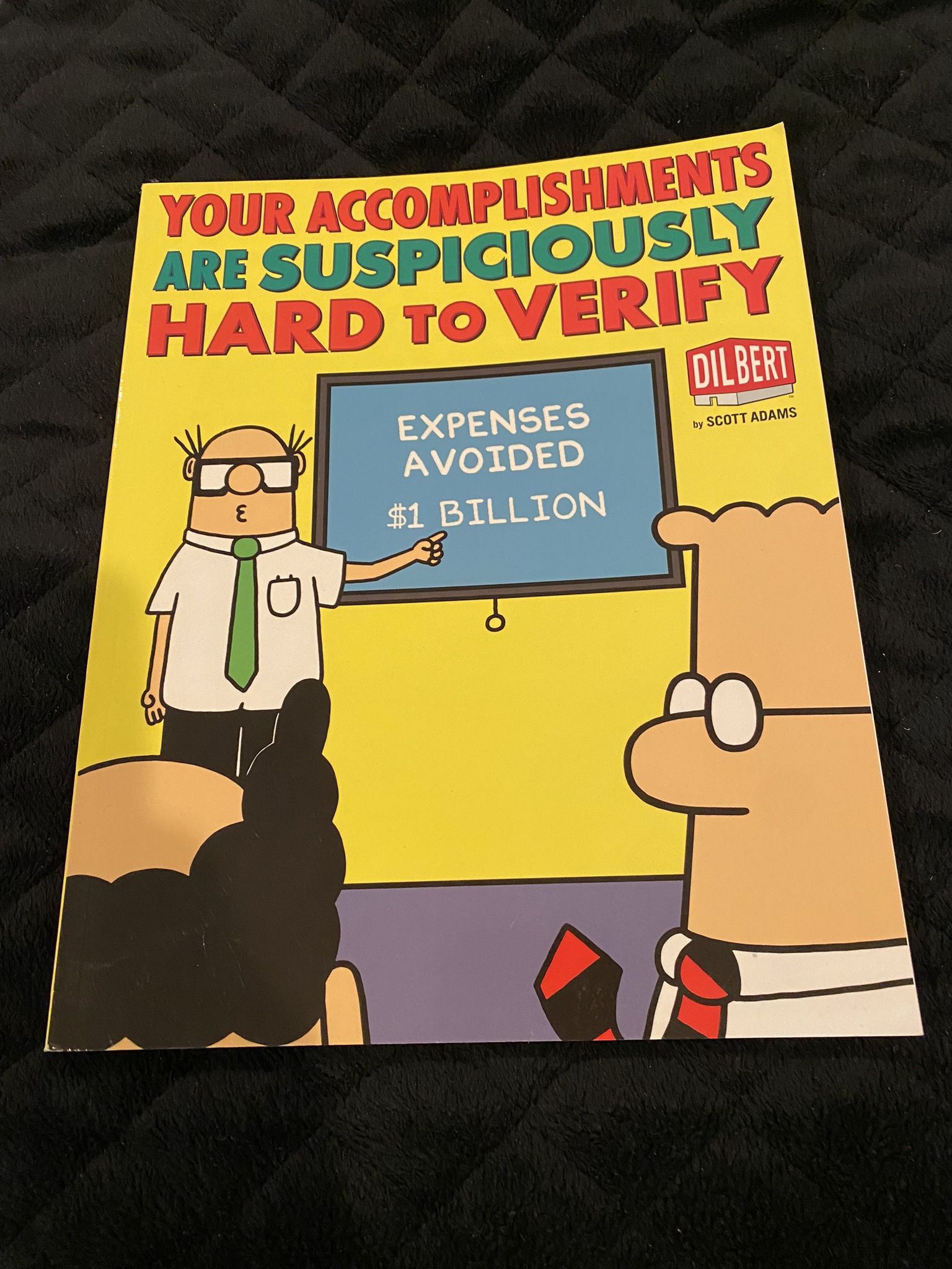 NEW paperback: Dilbert - Your Accomplishments Are Suspiciously Hard to Verify