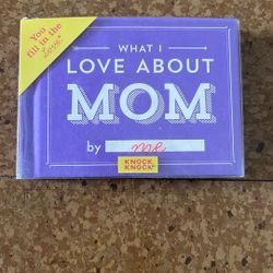 Knock Knock What I Love About Mom Fill in the Love Book